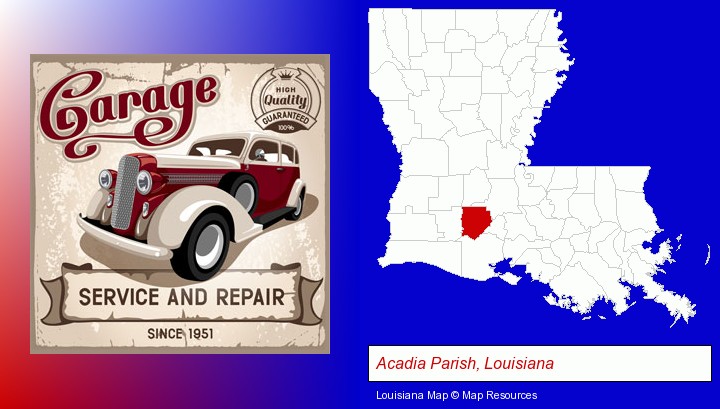 an auto service and repairs garage sign; Acadia Parish, Louisiana highlighted in red on a map