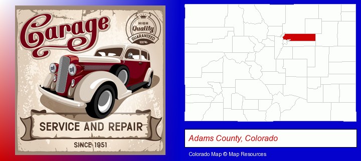 an auto service and repairs garage sign; Adams County, Colorado highlighted in red on a map