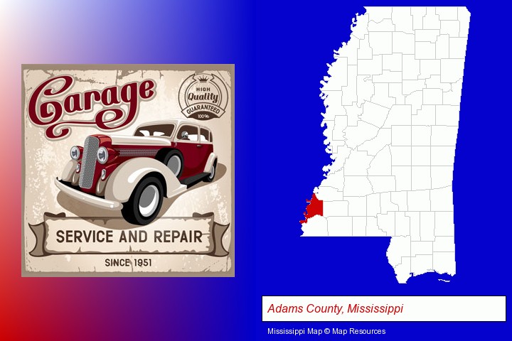 an auto service and repairs garage sign; Adams County, Mississippi highlighted in red on a map