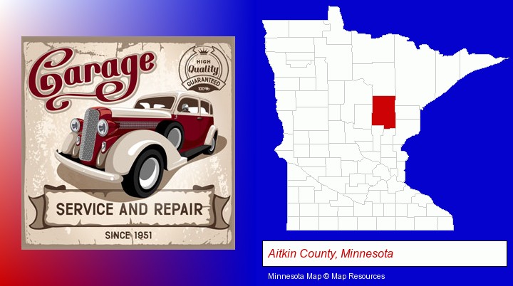 an auto service and repairs garage sign; Aitkin County, Minnesota highlighted in red on a map