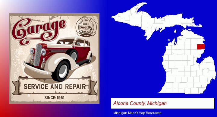 an auto service and repairs garage sign; Alcona County, Michigan highlighted in red on a map