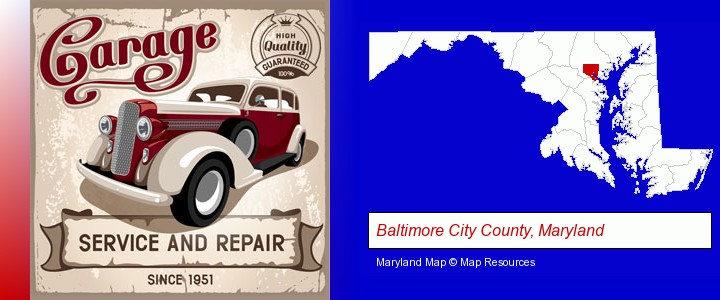 an auto service and repairs garage sign; Baltimore City County, Maryland highlighted in red on a map