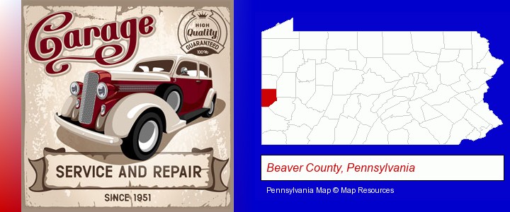 an auto service and repairs garage sign; Beaver County, Pennsylvania highlighted in red on a map