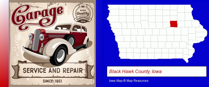 an auto service and repairs garage sign; Black Hawk County, Iowa highlighted in red on a map