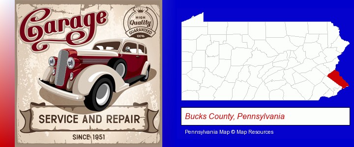 an auto service and repairs garage sign; Bucks County, Pennsylvania highlighted in red on a map