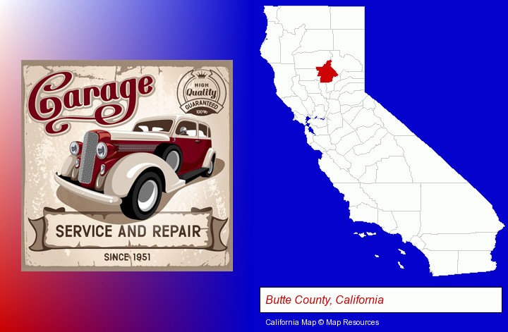 an auto service and repairs garage sign; Butte County, California highlighted in red on a map
