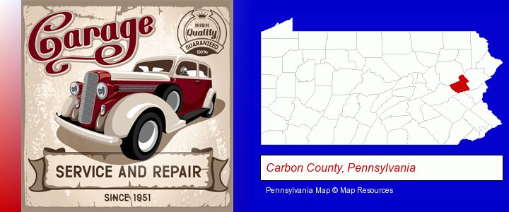 an auto service and repairs garage sign; Carbon County, Pennsylvania highlighted in red on a map