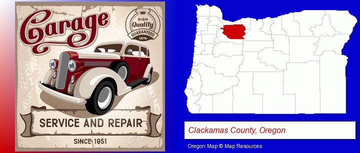 an auto service and repairs garage sign; Clackamas County, Oregon highlighted in red on a map