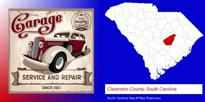 an auto service and repairs garage sign; Clarendon County, South Carolina highlighted in red on a map