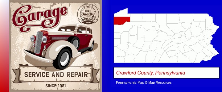 an auto service and repairs garage sign; Crawford County, Pennsylvania highlighted in red on a map
