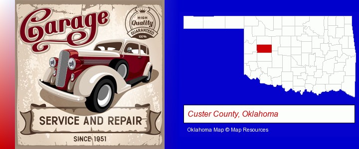 an auto service and repairs garage sign; Custer County, Oklahoma highlighted in red on a map