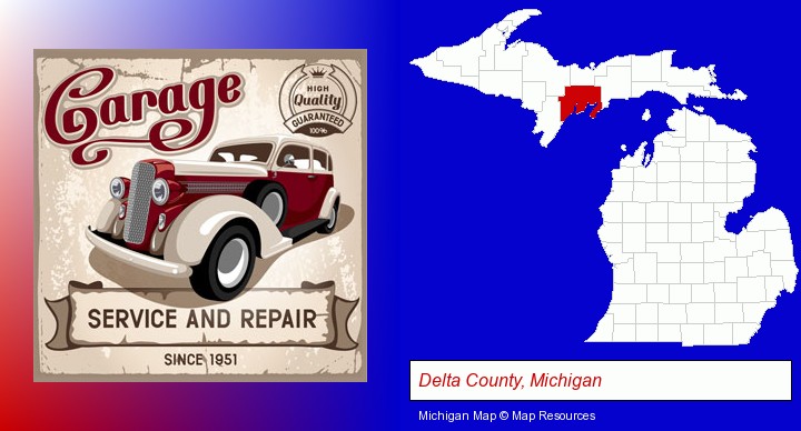 an auto service and repairs garage sign; Delta County, Michigan highlighted in red on a map