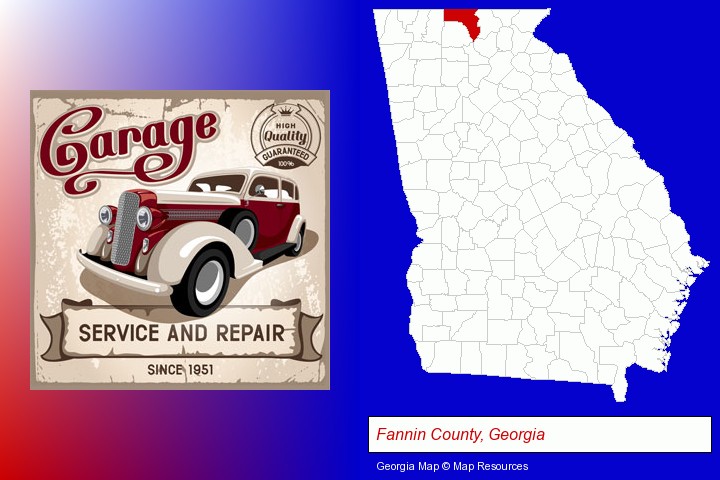 an auto service and repairs garage sign; Fannin County, Georgia highlighted in red on a map