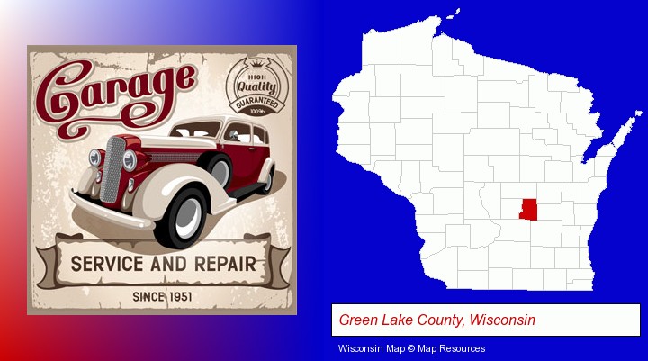 an auto service and repairs garage sign; Green Lake County, Wisconsin highlighted in red on a map