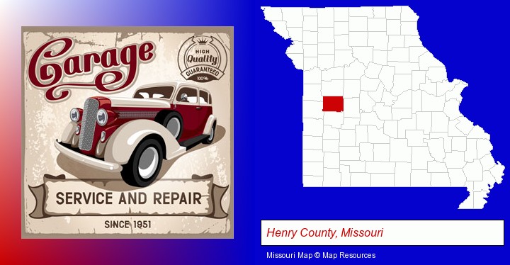 an auto service and repairs garage sign; Henry County, Missouri highlighted in red on a map