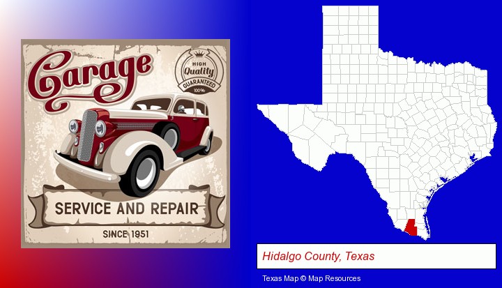 an auto service and repairs garage sign; Hidalgo County, Texas highlighted in red on a map