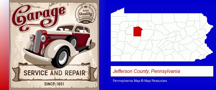 an auto service and repairs garage sign; Jefferson County, Pennsylvania highlighted in red on a map