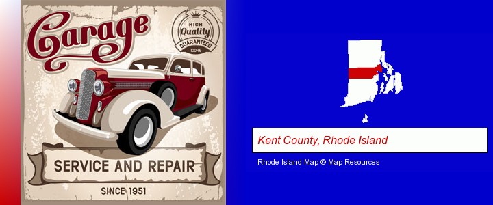 an auto service and repairs garage sign; Kent County, Rhode Island highlighted in red on a map