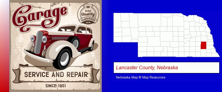 an auto service and repairs garage sign; Lancaster County, Nebraska highlighted in red on a map