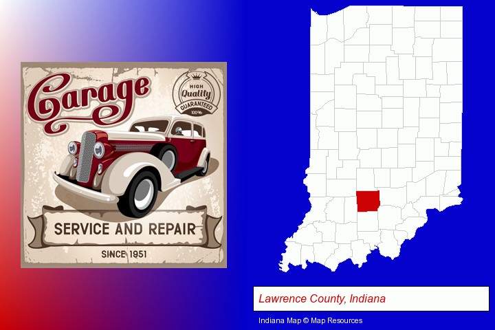 an auto service and repairs garage sign; Lawrence County, Indiana highlighted in red on a map