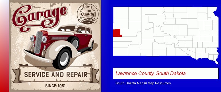 an auto service and repairs garage sign; Lawrence County, South Dakota highlighted in red on a map