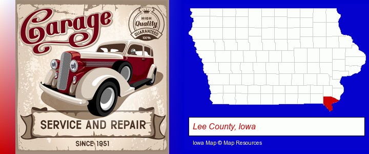 an auto service and repairs garage sign; Lee County, Iowa highlighted in red on a map