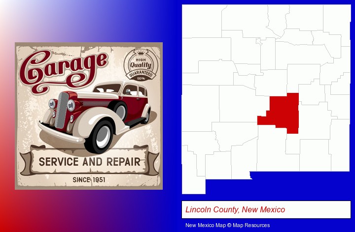 an auto service and repairs garage sign; Lincoln County, New Mexico highlighted in red on a map