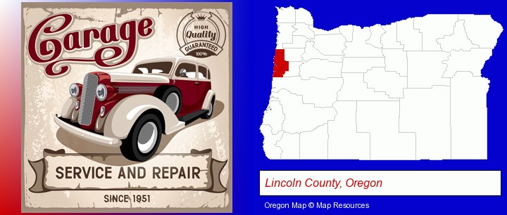 an auto service and repairs garage sign; Lincoln County, Oregon highlighted in red on a map