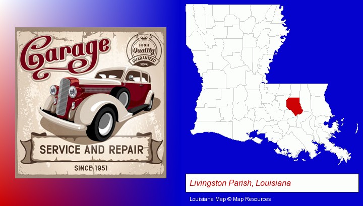 an auto service and repairs garage sign; Livingston Parish, Louisiana highlighted in red on a map