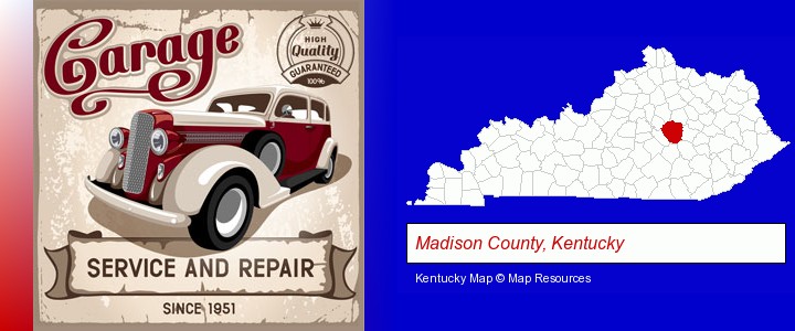 an auto service and repairs garage sign; Madison County, Kentucky highlighted in red on a map