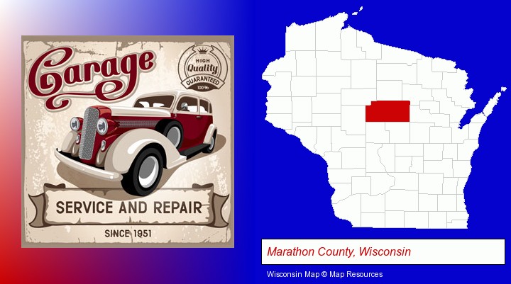 an auto service and repairs garage sign; Marathon County, Wisconsin highlighted in red on a map