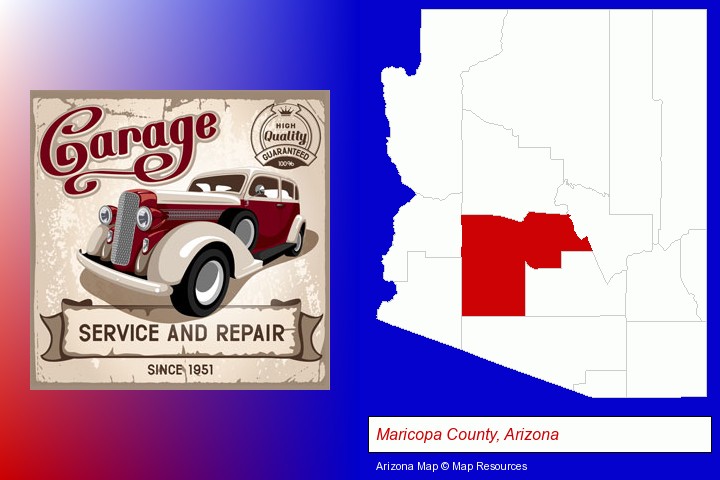 an auto service and repairs garage sign; Maricopa County, Arizona highlighted in red on a map