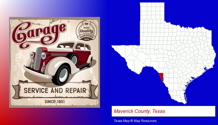 an auto service and repairs garage sign; Maverick County, Texas highlighted in red on a map