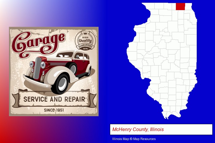 an auto service and repairs garage sign; McHenry County, Illinois highlighted in red on a map