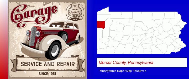 an auto service and repairs garage sign; Mercer County, Pennsylvania highlighted in red on a map