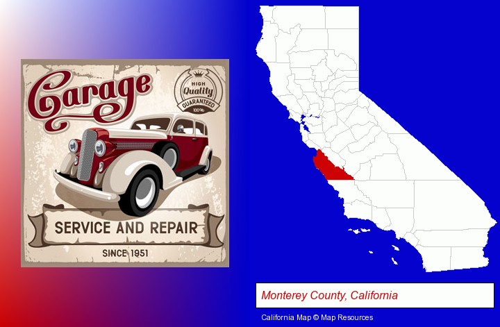 an auto service and repairs garage sign; Monterey County, California highlighted in red on a map