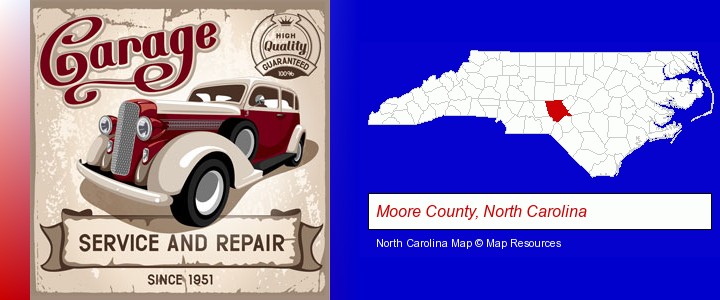 an auto service and repairs garage sign; Moore County, North Carolina highlighted in red on a map