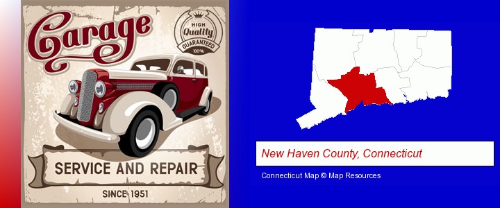 an auto service and repairs garage sign; New Haven County, Connecticut highlighted in red on a map