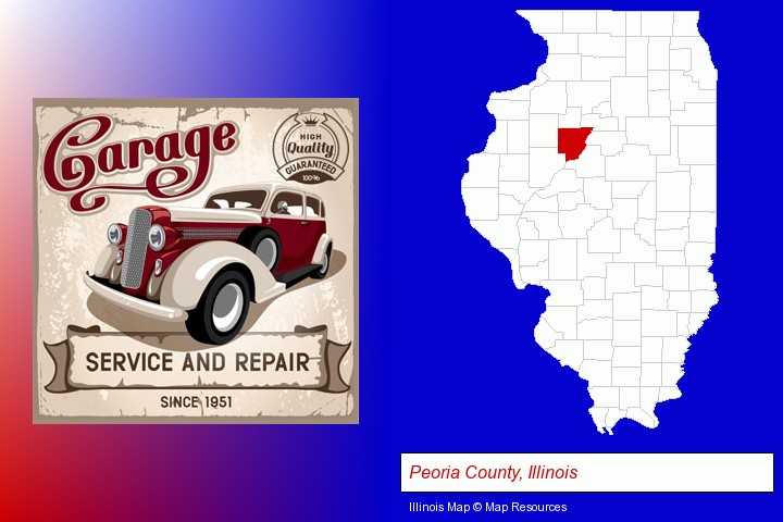 an auto service and repairs garage sign; Peoria County, Illinois highlighted in red on a map