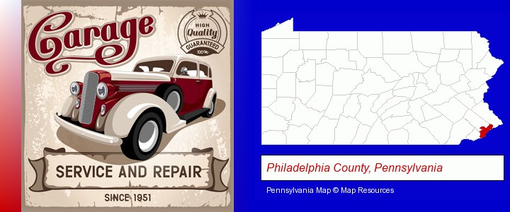an auto service and repairs garage sign; Philadelphia County, Pennsylvania highlighted in red on a map