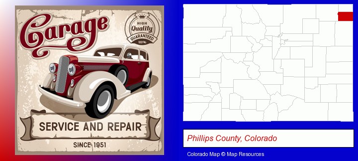 an auto service and repairs garage sign; Phillips County, Colorado highlighted in red on a map