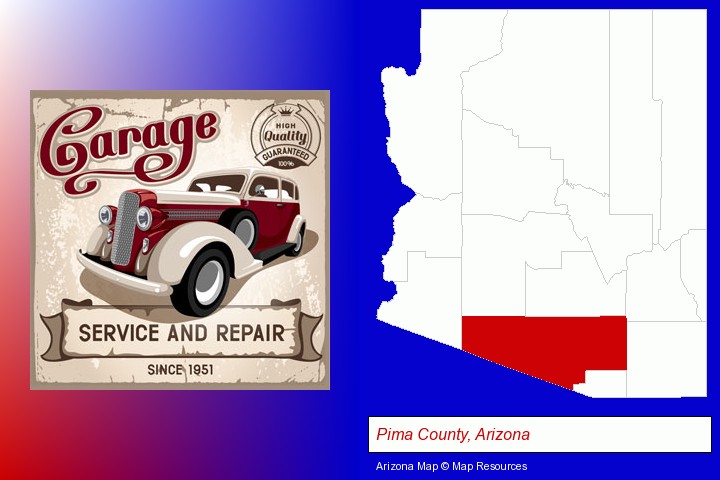 an auto service and repairs garage sign; Pima County, Arizona highlighted in red on a map