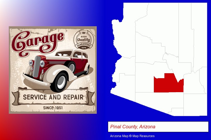 an auto service and repairs garage sign; Pinal County, Arizona highlighted in red on a map