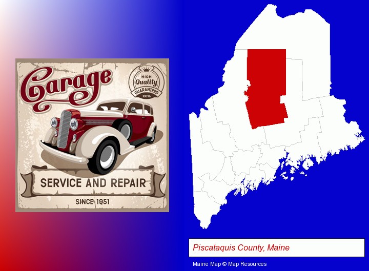 an auto service and repairs garage sign; Piscataquis County, Maine highlighted in red on a map