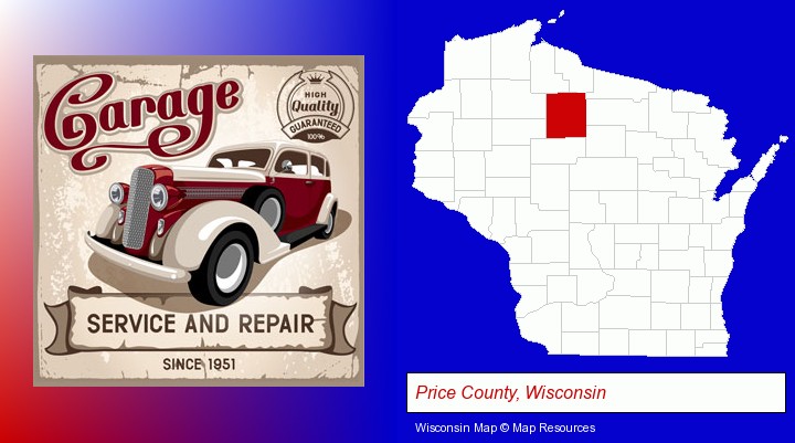 an auto service and repairs garage sign; Price County, Wisconsin highlighted in red on a map