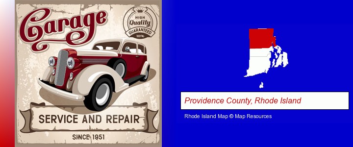 an auto service and repairs garage sign; Providence County, Rhode Island highlighted in red on a map