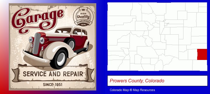 an auto service and repairs garage sign; Prowers County, Colorado highlighted in red on a map