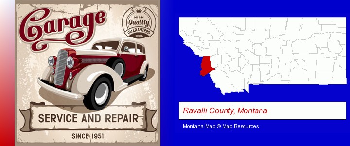 an auto service and repairs garage sign; Ravalli County, Montana highlighted in red on a map