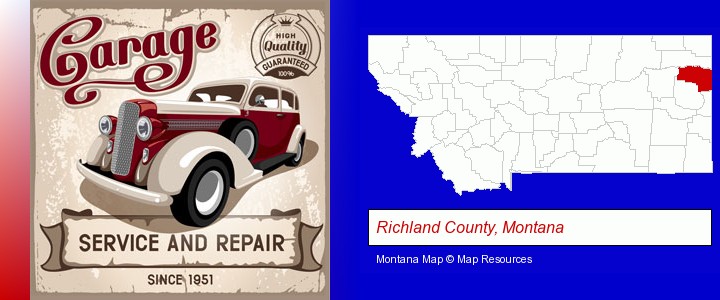 an auto service and repairs garage sign; Richland County, Montana highlighted in red on a map