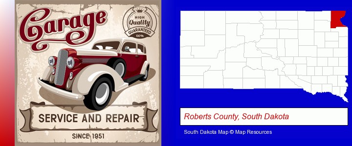 an auto service and repairs garage sign; Roberts County, South Dakota highlighted in red on a map